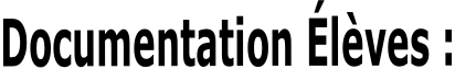 Documentation Élèves :